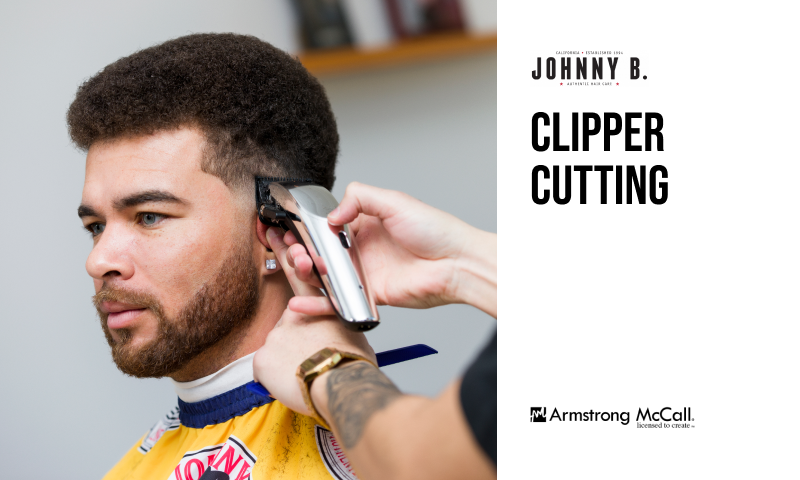 Clipper Cutting class. Hosted by Johnny B. and Armstrong McCall.